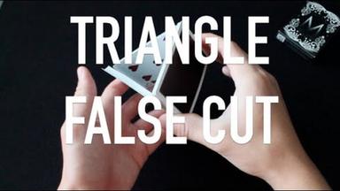 Triangle False Cut Tutorial